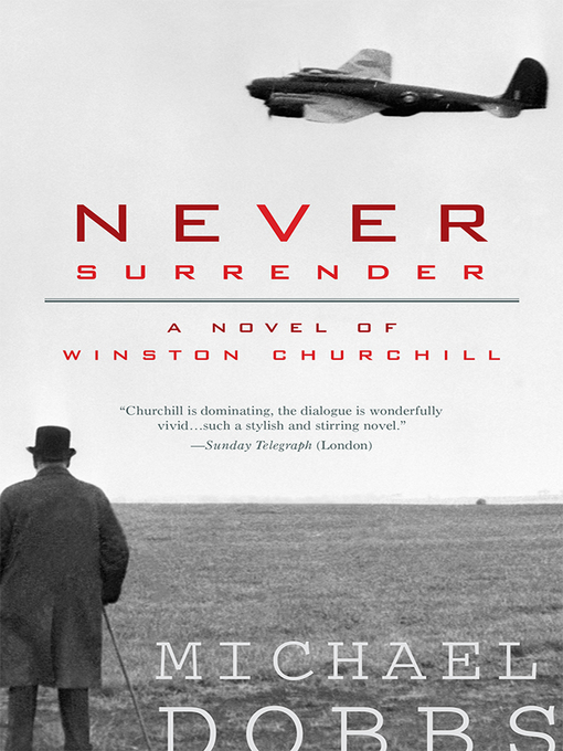 Title details for Never Surrender by Michael Dobbs - Available